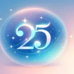 Angel Number 25: Embrace Change and Trust Intuition number 25 meaning